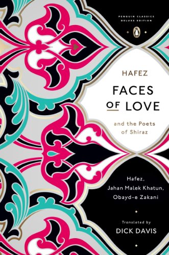 Faces of Love: Hafez and the Poets of Shiraz - Epub + Converted Pdf